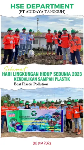 SELAMAT MEPERINGATI HARI LINGKUNGAN HIDUP SEDUNIA 2023 Kendalikan Sampah plastik, beat plastic pollution. #harilungkunganhidupsedunia #environmentday2023 #kendalikansampahplastik #viralvideo #tiktokviral #fyp #infoviral #tambanghit #tambangindonesia 