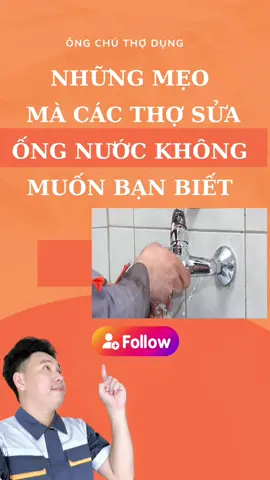 Những mẹo vặt mà các ông chứ sửa ống nước không nói cho bạn biết #mẹovatgiadinh #mẹo #meovat #mẹomonaothuytinh #meovatcuocsong #ongchuthodung #dogiadung #meonhomlua 