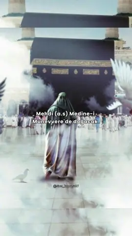 Mehdi a.s Zuhur edecektir mutlaka ☝️ - #mehdi #hzisa #hzmehdi #islam #abdulhamidkishk #مهدي #allah #muslim #momin #kiyametalameti #dinivideolar #vaaz #kesfet #fyp #kesfetbeniöneçıkart 