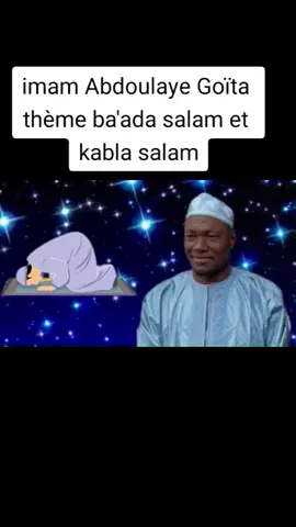 imam Abdoulaye Goïta thème : ba'ada et.ka'abla
