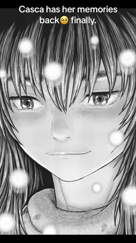 I read this last week, it was pure happiness seeing her finally come back to her old self. It's so nice to see her again. #berserkmanga #berserk #casca #berserkvol40 #manga #mangatiktok