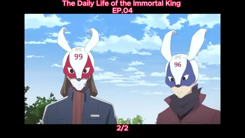 The Daily Life of the Immortal King EP.04 2-2