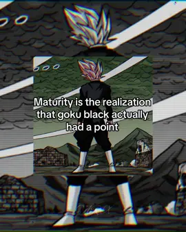 He was right 🌹#gokublack #dragonball #sad #feelings #world #fy #fypシ #heart #anime #speech #quotes 