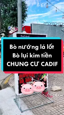Bò Nướng Lá Lốt - Bò Lụi Kim Tiền CHUNG CƯ CADIF #cantho 
