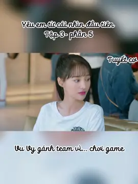 #yêuemtucainhindautien tập 3,  #phimhiendaihay #phimtrungquoc #xh #duongduong_yangyang  #trinhsang_zhengshuang 
