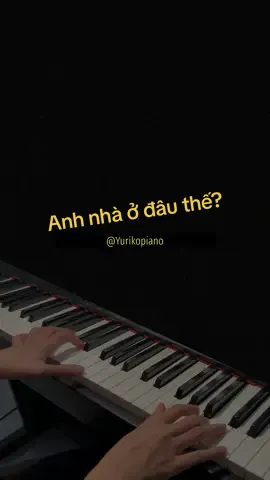 Anh nhà ở đâu thế - Amee, Bray #anhnhaodauthe #amee #bray #yurikopiano #beat #lyrics #nhachaymoingay #pianocover #nhacpiano #nhacchill 