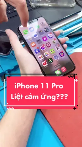 iPhone 11 Pro liệt cảm ứng Có phải thay MÀN HÌNH??? #suadienthoai #iphone11pro #thaymanhinhiphone #LearnOnTikTok #xuhuong 