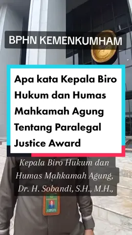 Apa Kata Kepala Biro Hukum dan Humas Mahkamah Agung Tentang Paralegal Justice Award 2023 #sahabatBPHN #sahabatBPHN #kepaladesadanlurahseluruhindonesia #bphn #pembinaanhukumnasional #paralegalacademy #Paralegaljusticeaward2023 #top10PJA2023 #
