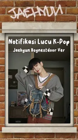 #CapCut notif wa kpop lucu 'i love you' #kpop #notifikasi #notification #notif #notifwa #notiflucu #jaehyunboynextdoor #boynextdoor #jaehyun 