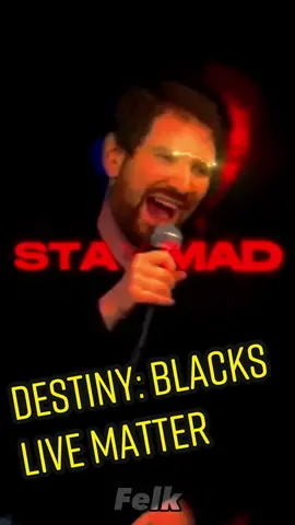Replying to @Zeke The Boomer  Destiny on BLM #destiny #destinydebates #politics #whateverpodcast #fyp 