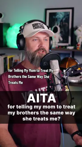 The one with all the parentification... AITA telling my mom to treat my brothers the same way she treats me?  #aita #reddit #storytime #story #storyteller #fyp #reddit_tiktok 