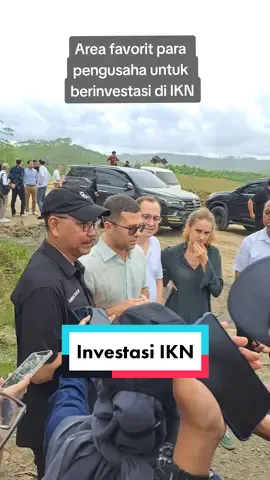 Para investor memulai survei lahan potensial untuk melakukan pembangunan di IKN #ikn #nusantara #iknnusantara #kalimantan #borneo #indonesia #investor #investasi #fyp #foryou #viral2023 #foryoupage #fypシ 