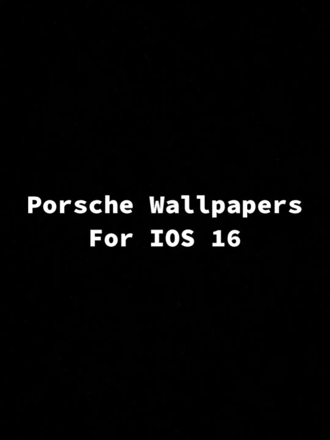 Porsche Wallpapers For IOS 16 #wallpaper #wallpapers #wallpaperengine #porsche #porschewallpaper #ios #ios16 