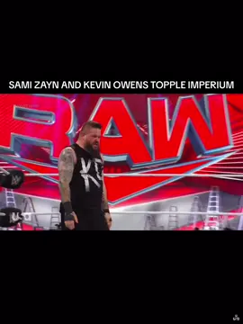 #kevinowens #samizayn #imperium #ludwigkaiser #gunther #wweraw #wrestlingtiktok #foryoupage 