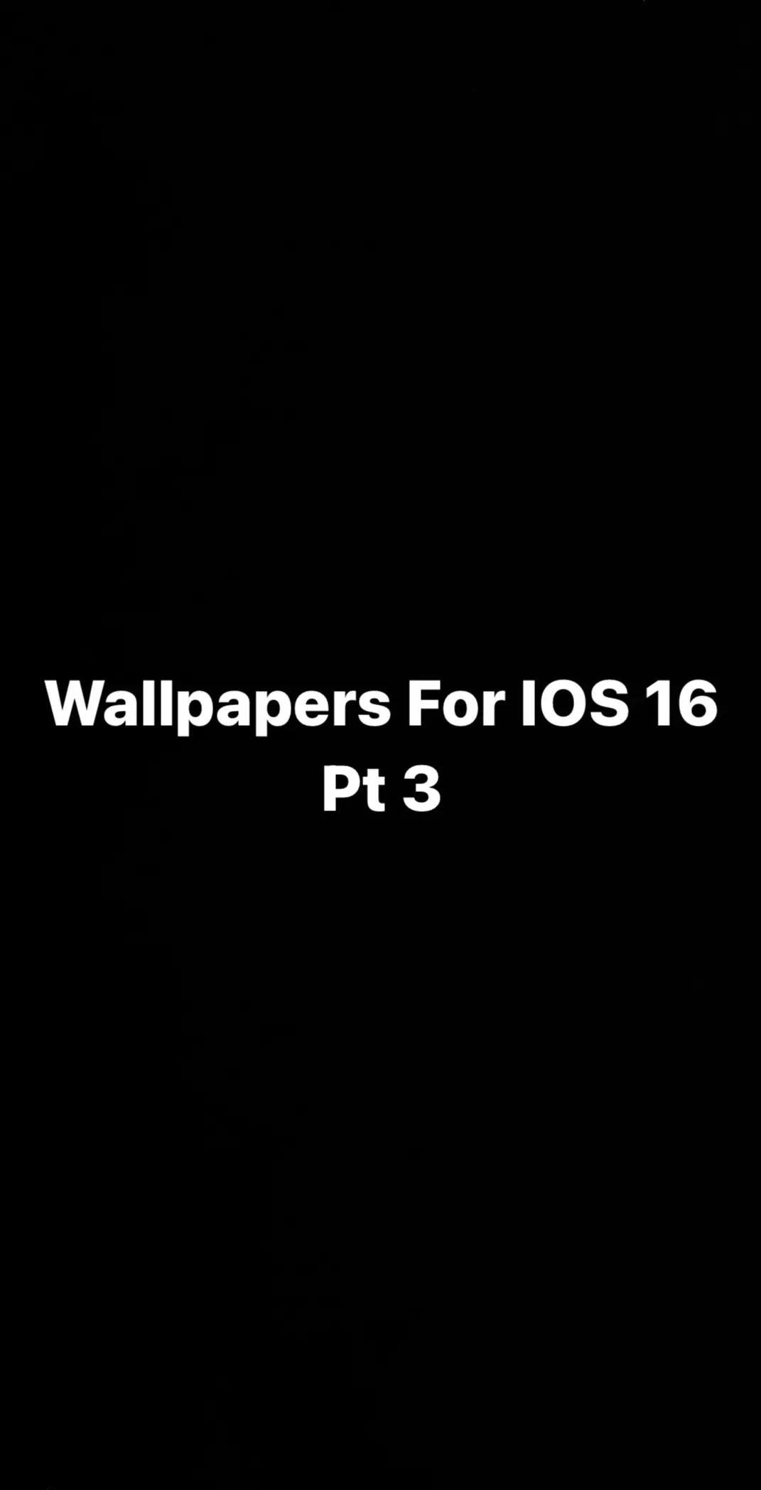 Wallpapers For IOS 16 Pt 3 🔥😎 #wallpapers #wallpaper #wallpapervideo #wallpaperbackground #wallpaperaesthetic #wallpaperviral #wallpaperios16 