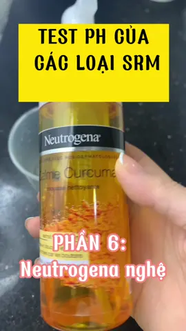 Test PH các loại sữa rửa mặt . Phần 6: sữa rửa mặt nghệ neutrogena #chamsocda #chiemlamdep💃🏻 #lamdepkhongkho #cunghoilamdep 