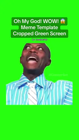 Oh My God! WOW! 😱 Green Screen Meme Template - A green screen of an African man saying “Oh my God! Wow!”#greenscreen #ohmygodwow #ohmygodwowmeme #ohmygodwowafricanguy #greenscreenmemes #memetemplates4u #memetemplate❤️ #fyp 