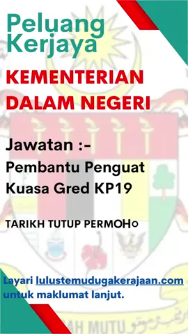 PELUANG KERJAYA KEMENTERIAN DALAM NEGERI - Pembantu Penguat Kuasa Gred KP19 #kerjakosong2023 #jawatankosong2023 #kerjagomen #tipslulustemuduga #lulustemuduga #kementeriandalamnegeri