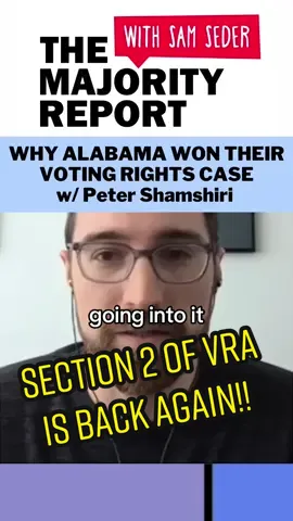 ‘Why Alabama Won their Voting Rights Case (Despite John Roberts’ past) w/ Peter Shamshiri’ — #majorityreport #samseder #emmavigeland #politics #politicaltiktok #news #alabama #supremecourt #scotus #votingrights #vra 