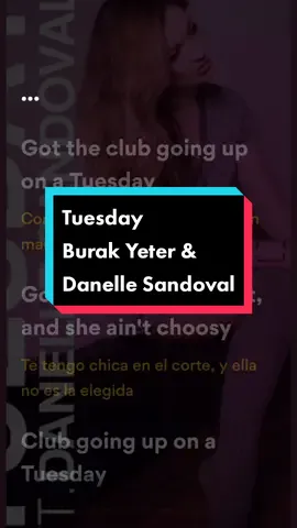 Tuesday - Burak Yeter (feat. Danelle Sandoval) (Lyrics - Letra) #Tuesday  #BurakYeter #DanelleSandoval #Lyrics #Letra #Lyricspedia #letraenespañol #traduccionespañol #parati #paratii #foryou #fyp #fypシ #viral #viralvideo #viraltiktok #Tiktok #tiktok #tik_tok #TikTokライブ #tiktokviral #tiktoker #tiktokers #lyricsongs #lyricedits #lyricsvideo #lyricsenespañol #music #musica #música #musicaenletra #musicaenespañol #músicaeninglés #letradelacanción #letraenespañol #letradecanciones #musicaenletra #cancionesconletra #cancionesconletras