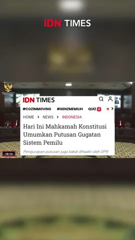 Hari Ini Mahkamah Konstitusi Umumkan Putusan Gugatan Sistem Pemilu #idntimes  #idntimesnews  #tiktoknews  #tiktokberita #mahkamahkonstitusi #mk #pemilu