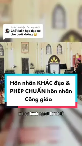 Trả lời @canyon477  Hôn nhân khác đạo & Phép chuẩn trong hôn nhân Công Giáo. Cho dẫu xấu như Thị Nở trong tác phẩm Chí Phèo của Nam Cao cũng khao khát yêu và được yêu, thì có gì có thể ngăn cản tình yêu nảy nở giữa hai người khi đã bị tiếng sét ái tình đánh gục! Bởi đó Giáo Hội cũng luôn rộng lòng tạo điều kiện cho con cái của mình được thành hôn với những người chưa được rửa tội nếu họ yêu nhau, như đã nói, Giáo hội tạo điều kiện qua phép chuẩn. Phép chuẩn này cho phép người Kitô hữu được kết hôn với lương dân mà không vi phạm luật về bí tích Hôn phối. Theo Giáo luật khoản 1125: Phép chuẩn hôn phối được ban do Đấng bản quyền địa phương và hội đủ những điều kiện sau đây:      1. Bên Công giáo phải tuyên bố sẵn sàng xa tránh mọi nguy cơ làm tổn thất Đức tin, và hứa thành thật sẽ làm hết mọi sự có thể để con cái được rửa tội và giáo dục trong Giáo hội Công giáo.      2. Vào lúc thuận lợi, phải cho bên kia biết những lời hứa mà người Công giáo phải giữ, để chính họ được thực sự ý thức về lời hứa và bổn phận của bên Công giáo.      3. Cả hai bên phải được giáo huấn về các mục đích và đặc tính cốt yếu của hôn phối, và không bên nào được loại bỏ các điều ấy. [Video: Câu trả lời của Đức Cha Vinh Sơn Nguyễn Văn Bản - Giám mục Chính toà Giáo phận Hải Phòng] #tamsuconggiao  #muathanhxuan #kỷniệmxưa 