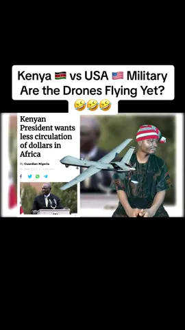 Kenya 🇰🇪 vs USA 🇺🇸 Military  Are the Drones Flying Yet?🤣🤣🤣 #kenya #unitedstates #military #usarmy #cia #williamruto #kenyapresident #usa_tiktok #usdollar #kenyantiktok🇰🇪 