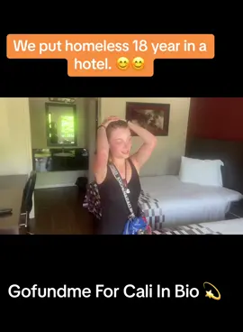 We Put Homeless 18 Year Old In A Hotel. 😊😊🎊. #blessed #homeless #struggle #fyp #foryou #gofundme 