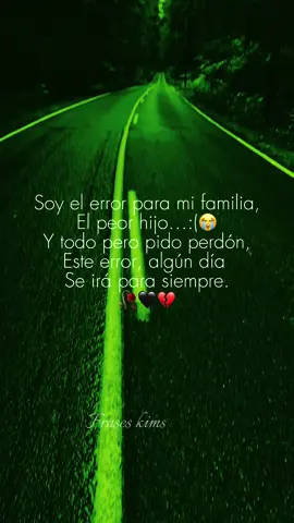 Soy el error para mi familia💔😭🍃 #frases #family #familia  #sad #😭🥀 #reflexion  @frases_kims #viral 