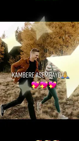 Kambere asembayo#fypシ #foryou #foryoupage #goviral