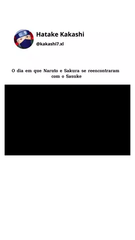 Quase que o anime acabou antes mesmo de começa kkkk  #naruto #sasuke #sakura #kakashi #tiktok #foryou 