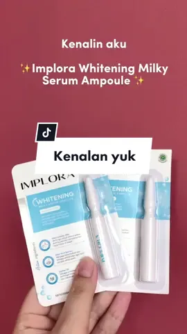 Disarankan pemakaian malam ya implovers. And after that night kamu akan melihat hasilnya cantik banget 😍 #TikTokImpact #imploracosmetics #approvedbyme #WajibPunyaImplora #ampouleserum #imploraampouleserum 