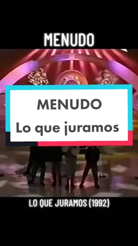 Menudo - Lo que juramos (1992) #menudo #loquejuramos #1992 #15años #puertorico #peru #mexico #pop90s #baladas90s #peru90s #mexico90s #90s #peruretro #recuerdosdesbloqueados #recuerdos #recuerdo #nostalgia #musicaretro #mexicoretro #fyp 