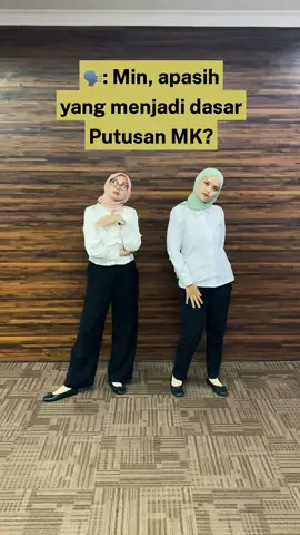 Apa aja sih yang mendasari Putusan MK? #MKRI #MengawalKonstitusi #FYP