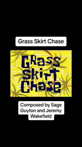 Grass Skirt Chase Composed by Sage Guyton and Jeremy Wakefield Original upload by SpongeDivers Music #spongebob #spongebobsquarepants #spongebobmusic #fyp 