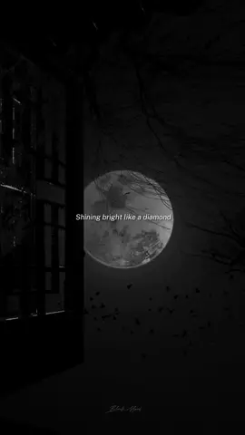 Shine bright like a diamond✨ #darkaesthetic #aestheticvibes #rihana #songlyrics #blackmood 