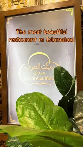 Bait Al Arab Mandi F-7 Islamabad | The most beautiful restaurant in Islamabad |  #islamabad #travelcompany #touroperator #carrental #azmat #travelwithazmat #nht #nhtadventures #travelvlogger #travelvlog 
