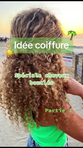 🌴 Idée coiffure, cheveux bouclés 🌴 #ideecoiffure #hairstyle #cheveuxnaturels #cheveuxbouclés #hairstyleideas #ideecheveux 