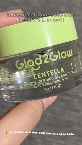 Pas banget kulit lagi ngamuk ngamuk nya nemu ini💗 mana harga nya recehhh bet😭🥰 #moisturizercentella #moisturizergel #glad2glow  #moisturizercentellaglad2glow #viralditiktok 