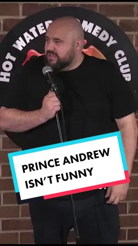 Prince Andrew Isn’t Funny 😂 #robthomas #hotwatercomedy #standup #fyp #funny #paulsmithcomedy #uk #foryoupage #foryou #silly #hilarious