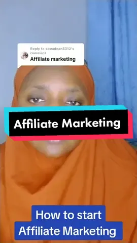 Replying to @abuadnan3312  How to start affiliate marketing #digitalmarketing #fypシ #harirarabiu #nigeriantiktok🇳🇬 #arewa__tiktok 