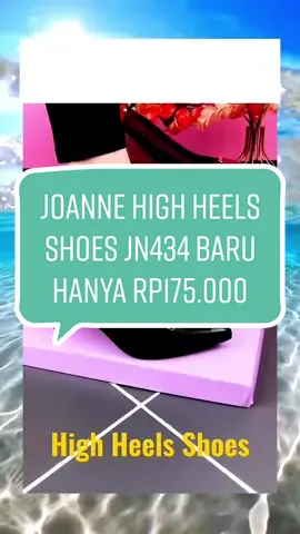 JOANNE High Heels Shoes JN434 baru Hanya Rp175.000! #sepatu #sepatuhighheels 