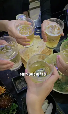 Tổn thưn quá nên chị em tui đi nhậu 🫣🫣 #trend #foryou #xuhuong #memories #beer 
