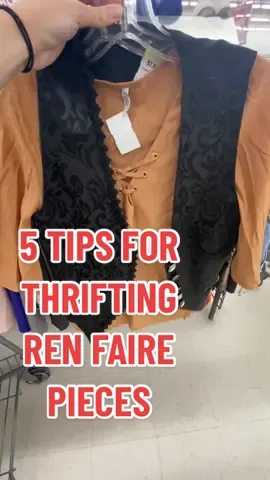 hope this is helpful! #renfaireoutfit #renaissancefestival #renaissance #renfairelife #renfairetiktok #renfairegarb #thrifting #thriftingfinds #thriftchallenge #thriftstore #fantasy #medevil #fantasy #thriftingtips #tipsforthrifting #5tips #howto 