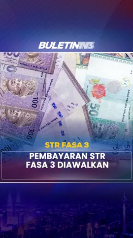 Pembayaran STR Fasa 3 akan disalurkan mulai Isnin, 26 Jun 2023. #BeritaDiTikTok #STR #Fasa3 