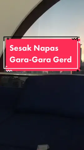 Ada yang pernah ngalamin?😔 #Halodoc #TenangMenjaga #infokesehatan #sesaknapas #gerd #fypシ #fyp #fypシ゚viral 