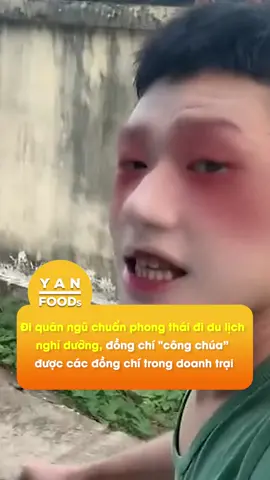 Đi quân ngũ mà tưởng đâu đi du lịch nghỉ dưỡng #yan #yanfood #tiktoknews #tiktokgiaitri
