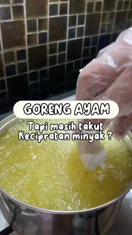 Tips biar tangan ga kecipratan minyak waktu goreng ayam 🥹 #tips #gorengayam #minyakgoreng