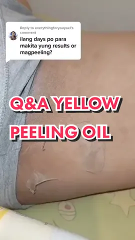 Ilang days bago magpeel? WATCH THIS! CHECKOUT ON YELLOW BASKET!!😍😍 #skincareroutine #bodycare #whitening #fyp #skincare #fypシ #clarityessential #clarityessentialsph #clarityessentials #bikiniarea #pampaputingsingit #singitwhitening #whitening #clarityessentialsyellowpeelingoil #yellowpeelingoil 