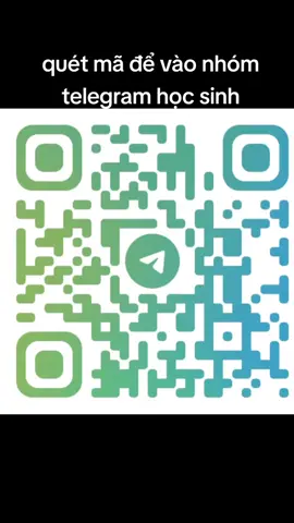 quét mã để vào nhóm telegram học sinh
